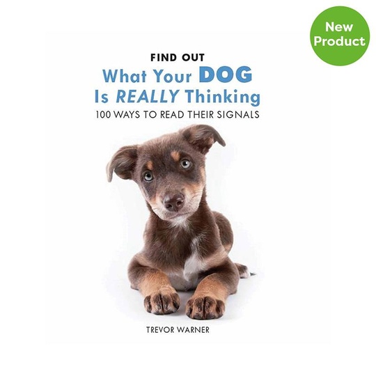 What your dog is really thinking Book